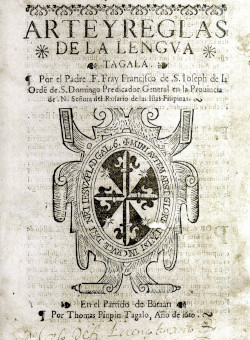 Arte y reglas de la lengua tagala, de F. de San José (Reprod. facs. Madrld, 1997)