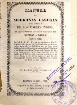 Manual de medicinas caseras para consuelo de los pobres indios, de F. de Santa María (Manila, 1863).