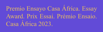 14 Convocatoria de los Premios de Ensayo Casa frica