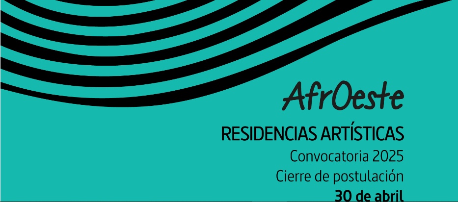 RESIDENCIAS ARTSTICAS AFROESTE CONVOCATORIA 2025