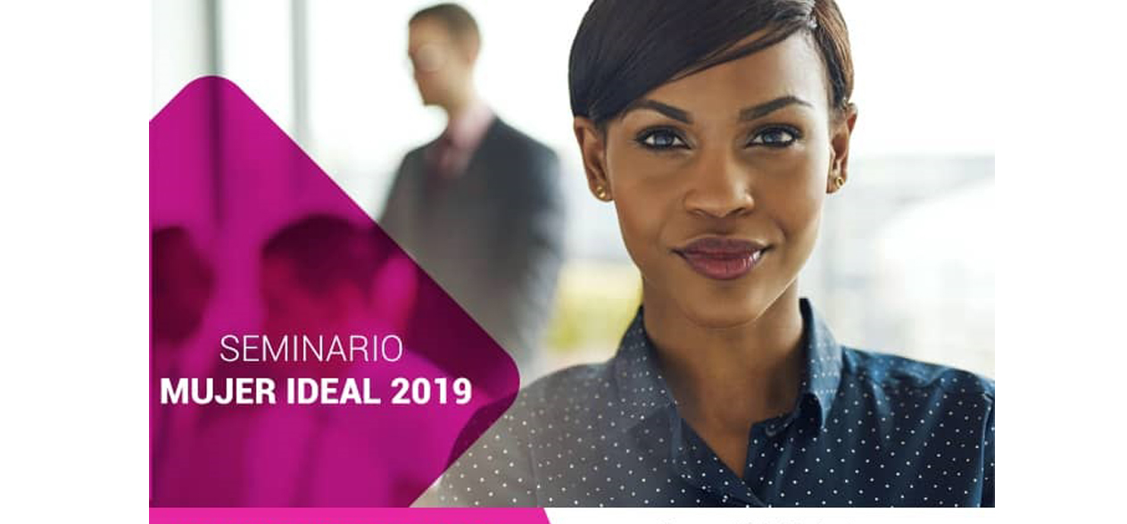 Seminario Mujer Ideal Mujer emprendedora empoderamiento y liderazgo femenino