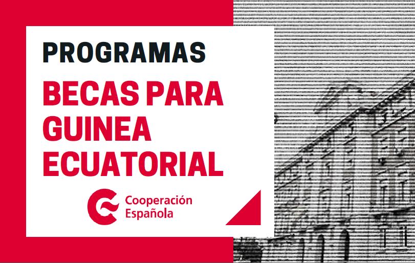 PUBLICACIN CONVOCATORIA BECAS DE LA COOPERACIN ESPAOLA MAECAECID 20232024 PARA CIUDADANOS ECUATOGUINEANOS