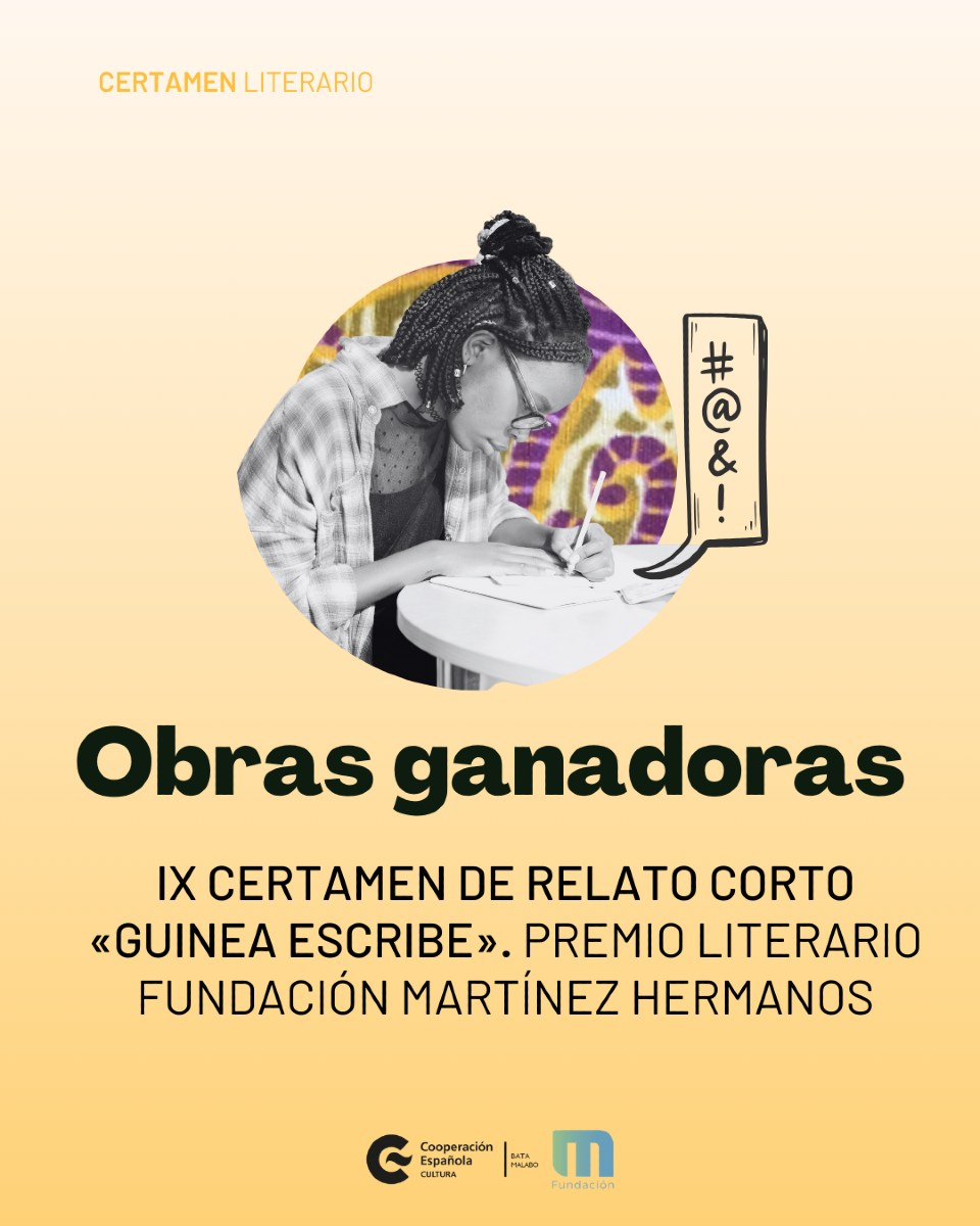 Obras ganadoras IX Certamen de Relato Corto Guinea Escribe Premio Fundacin Martnez Hermanos